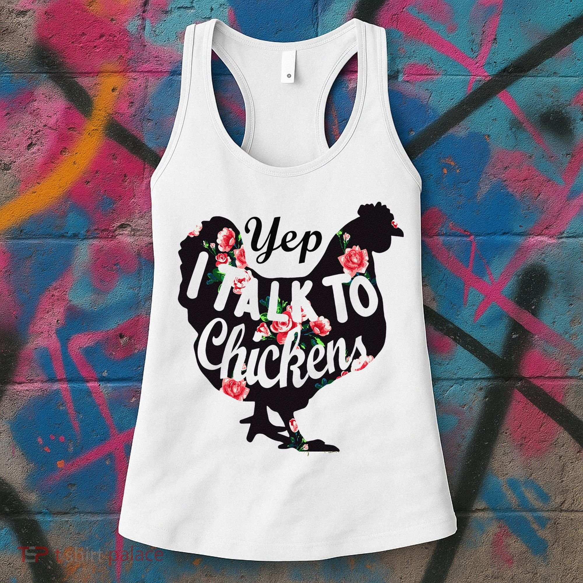 Farmer Yep I Talk To Chickens Funny Chicken Lover Women's Tank Top