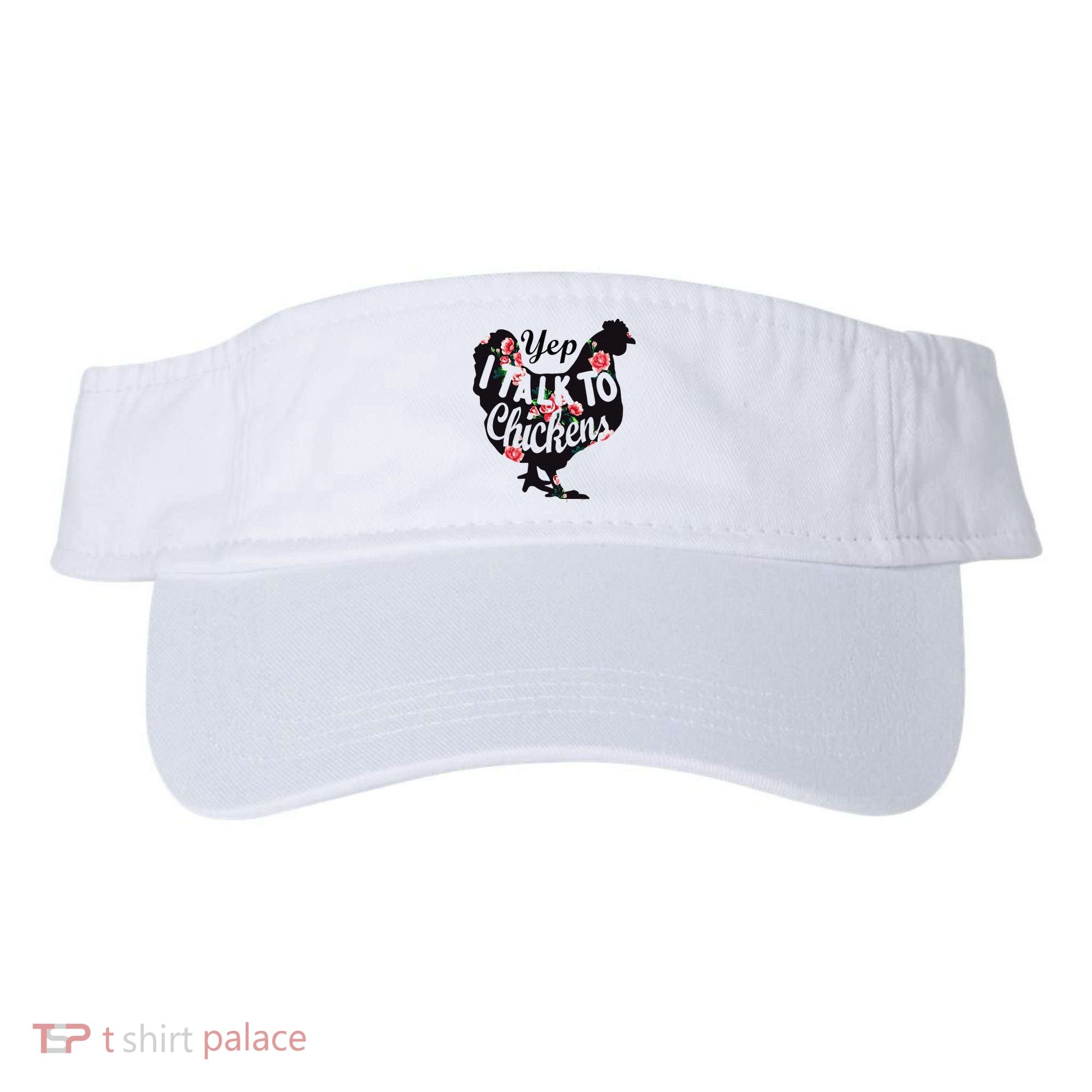 Farmer Yep I Talk To Chickens Funny Chicken Lover Visor