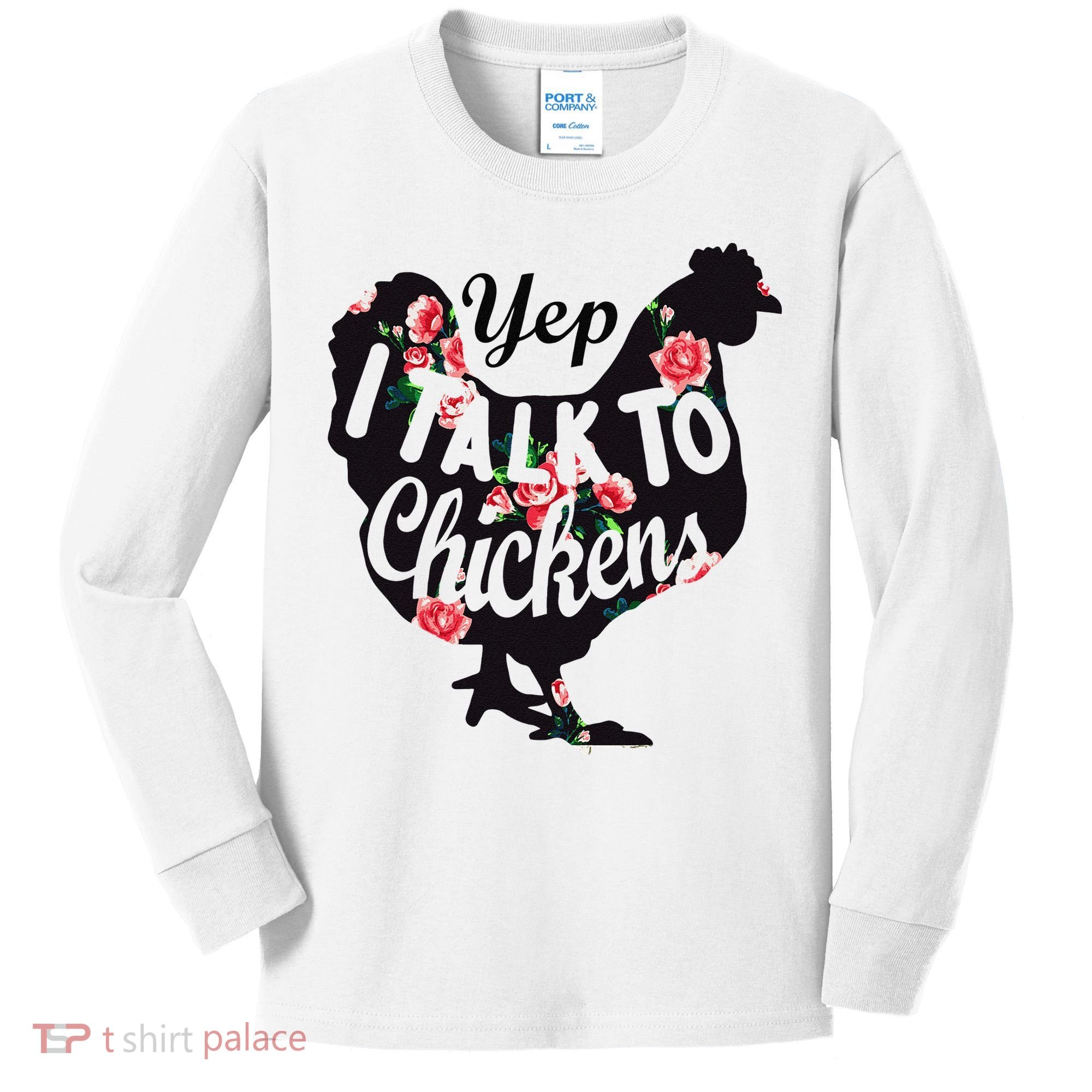 Farmer Yep I Talk To Chickens Funny Chicken Lover Kids Long Sleeve Shirt