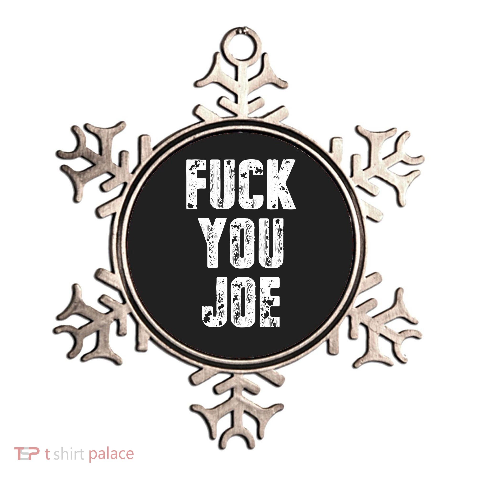 F*ck You Joe Ornament