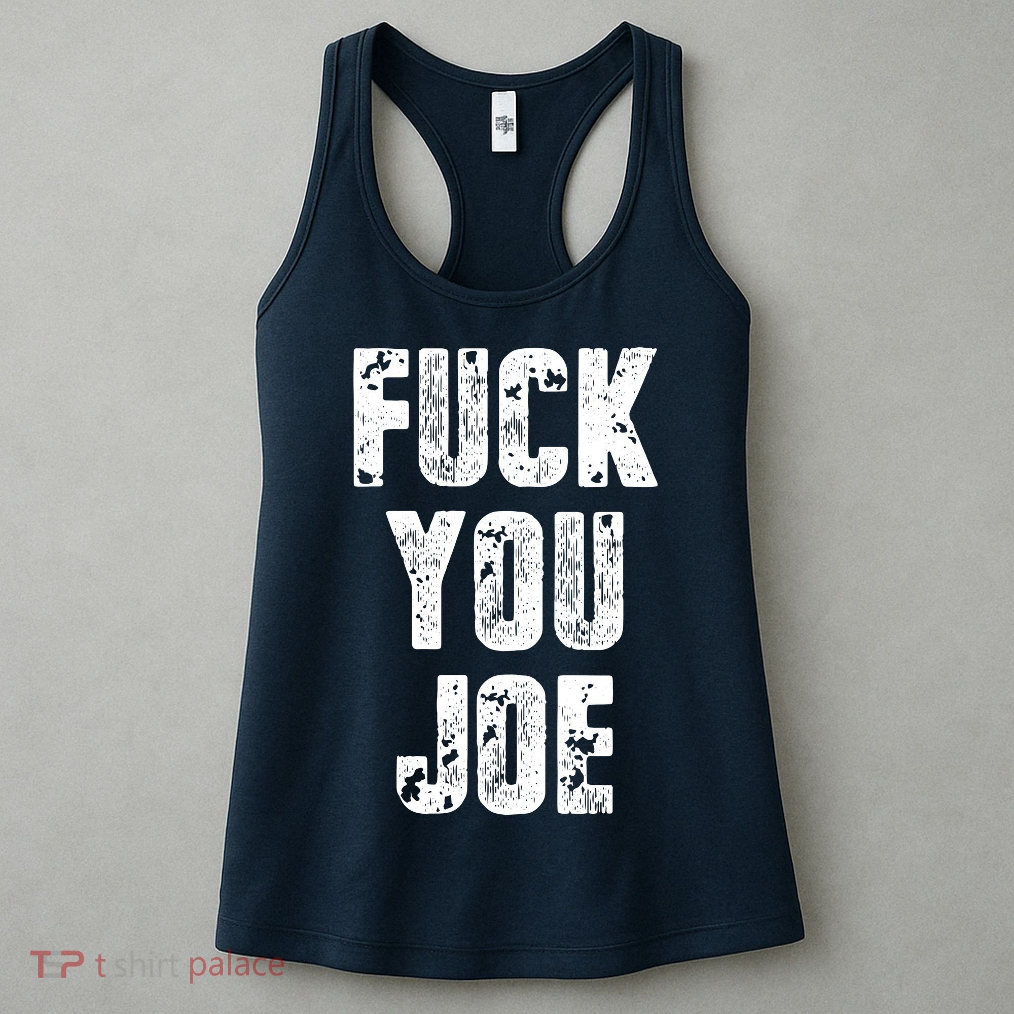 F*ck You Joe Women's Tank Top