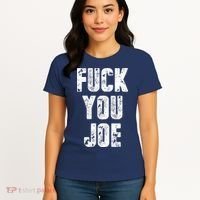 F*ck You Joe Women's T-Shirt thumb 4