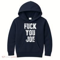 F*ck You Joe Kids Hoodie thumb 0