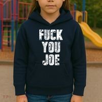 F*ck You Joe Kids Hoodie thumb 3
