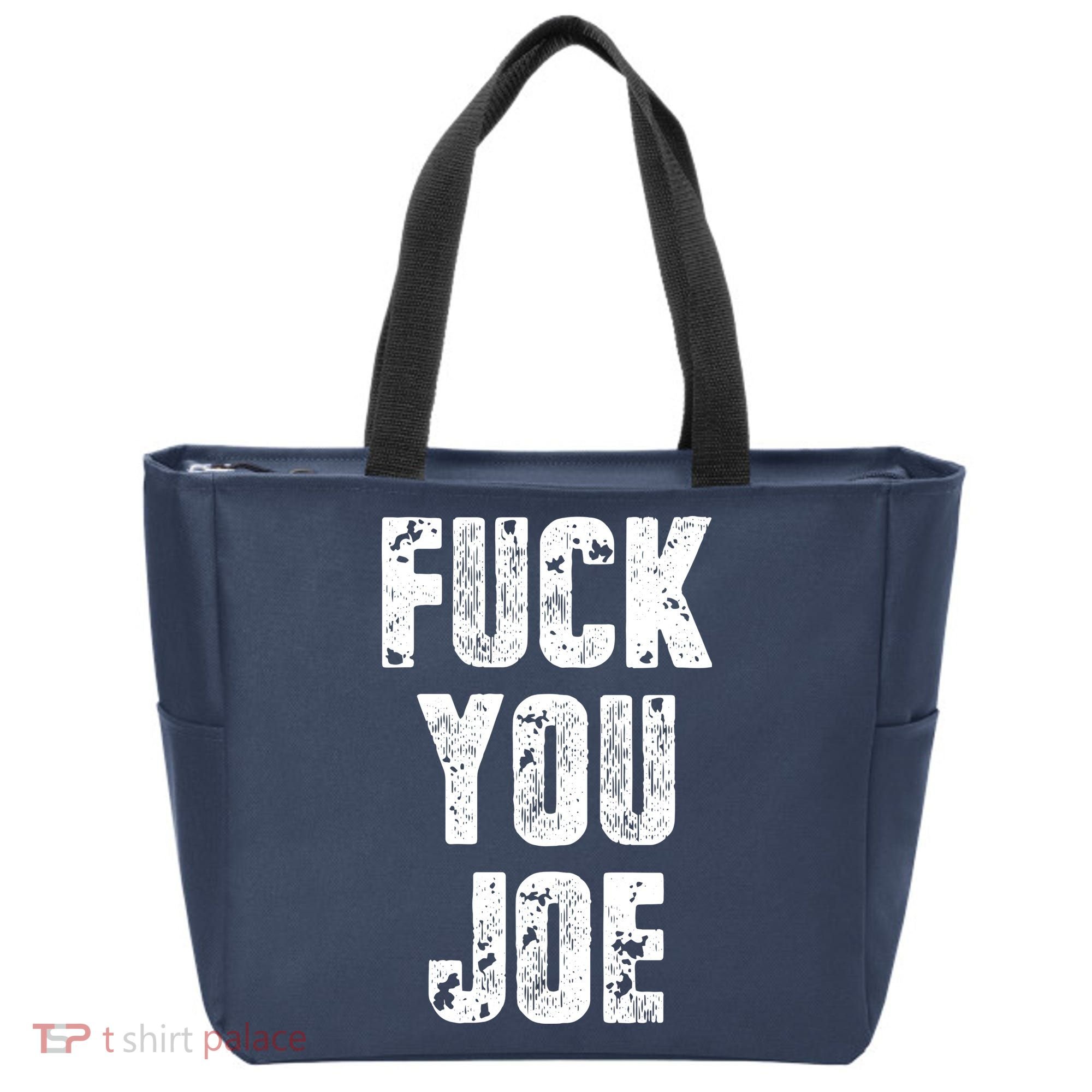 F*ck You Joe Tote Bag