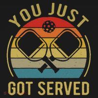 Funny You Just Got Served Pickleball Dad Mom Women Men Sweatshirt thumb 3