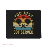Funny You Just Got Served Pickleball Dad Mom Women Men Mousepad thumb 0