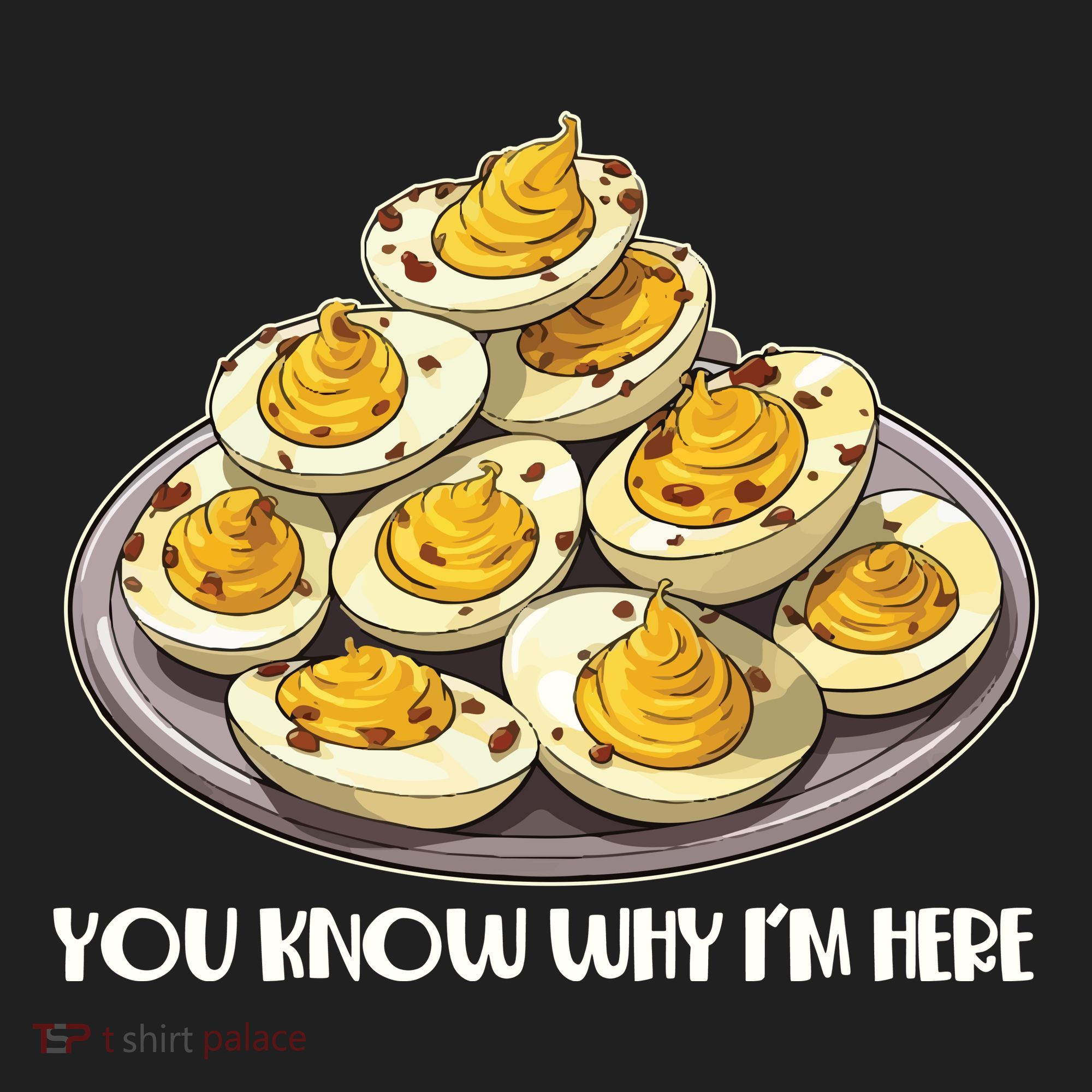 Funny You Know Why Im Here Deviled Eggs Thanksgiving Chirstmas Dinner Women's Sweatshirt