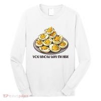 Funny You Know Why Im Here Deviled Eggs Thanksgiving Chirstmas Dinner Long Sleeve Shirt thumb 0