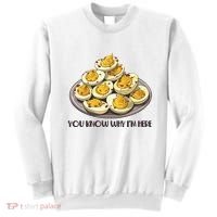 Funny You Know Why Im Here Deviled Eggs Thanksgiving Chirstmas Dinner Sweatshirt thumb 0