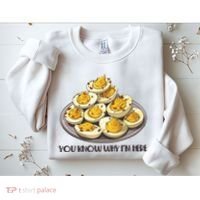 Funny You Know Why Im Here Deviled Eggs Thanksgiving Chirstmas Dinner Sweatshirt thumb 2