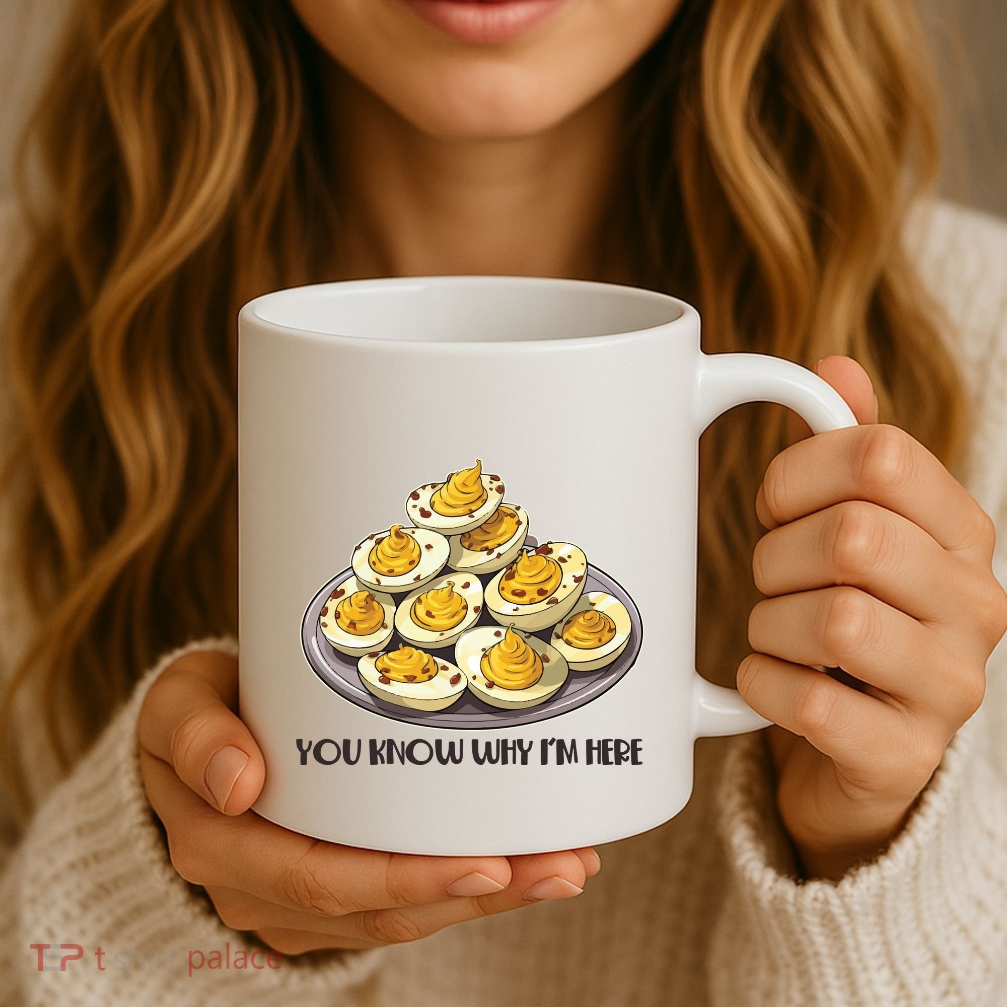 Funny You Know Why Im Here Deviled Eggs Thanksgiving Chirstmas Dinner Coffee Mug