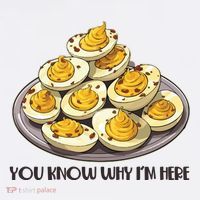 Funny You Know Why Im Here Deviled Eggs Thanksgiving Chirstmas Dinner Women's Hoodie thumb 2