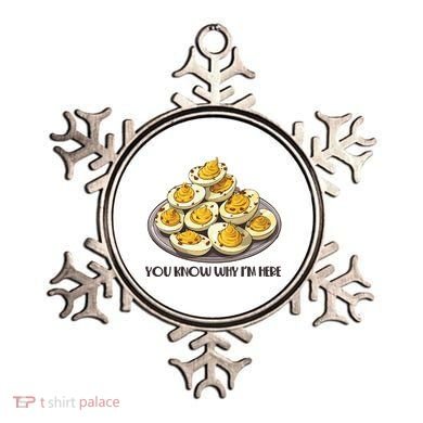Funny You Know Why Im Here Deviled Eggs Thanksgiving Chirstmas Dinner Ornament