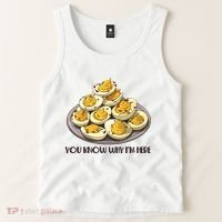 Funny You Know Why Im Here Deviled Eggs Thanksgiving Chirstmas Dinner Tank Top thumb 2