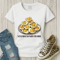Funny You Know Why Im Here Deviled Eggs Thanksgiving Chirstmas Dinner Women's T-Shirt thumb 3