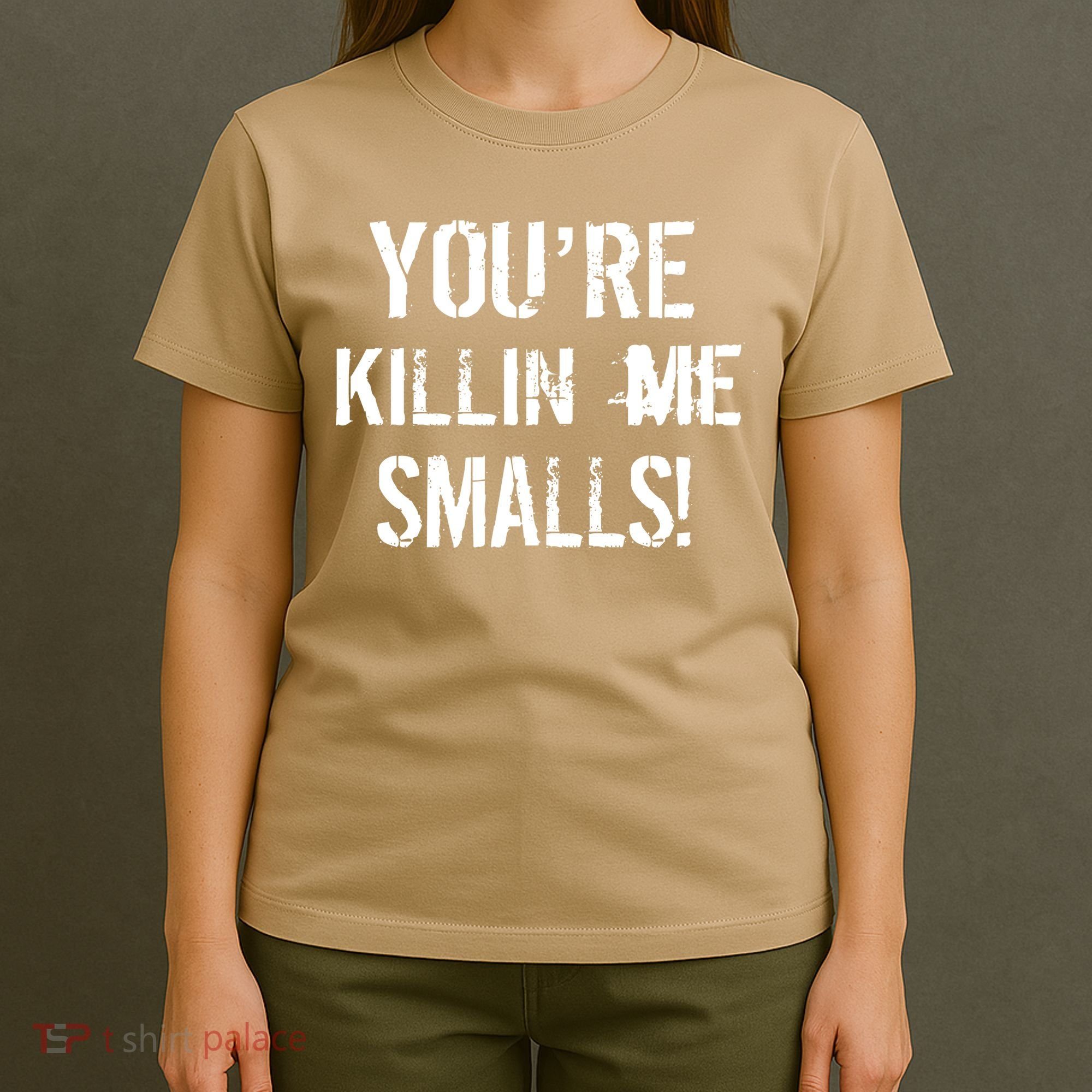 Funny You're Killin Me Smalls! T-Shirt