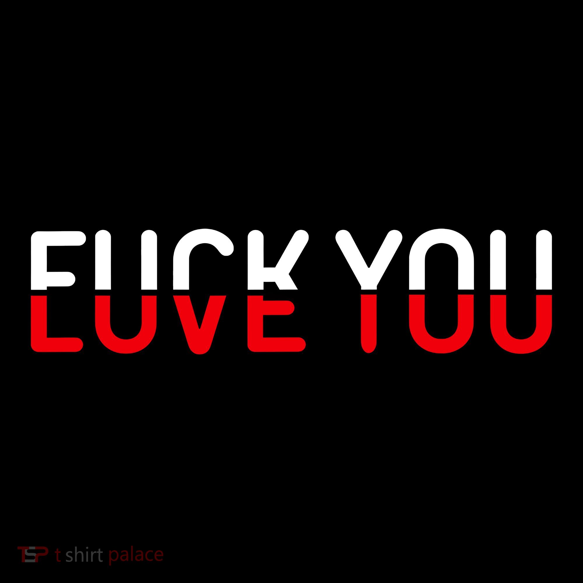 Fuck You Love You Red And White Text Quote Coffee Mug