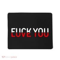 Fuck You Love You Red And White Text Quote Mousepad thumb 0