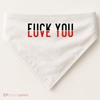 Fuck You Love You USA-Made Doggie Bandana thumb 0