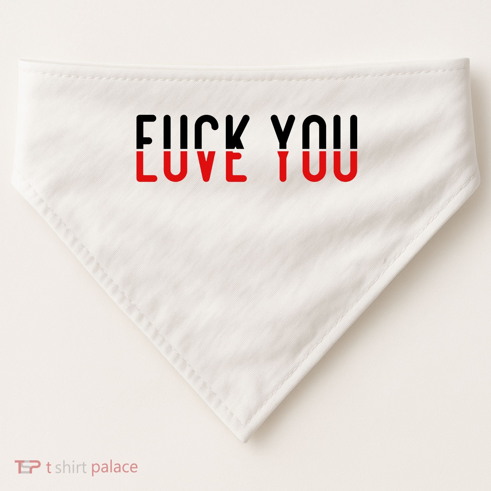Fuck You Love You USA-Made Doggie Bandana