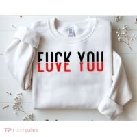 Fuck You Love You Sweatshirt thumb 2