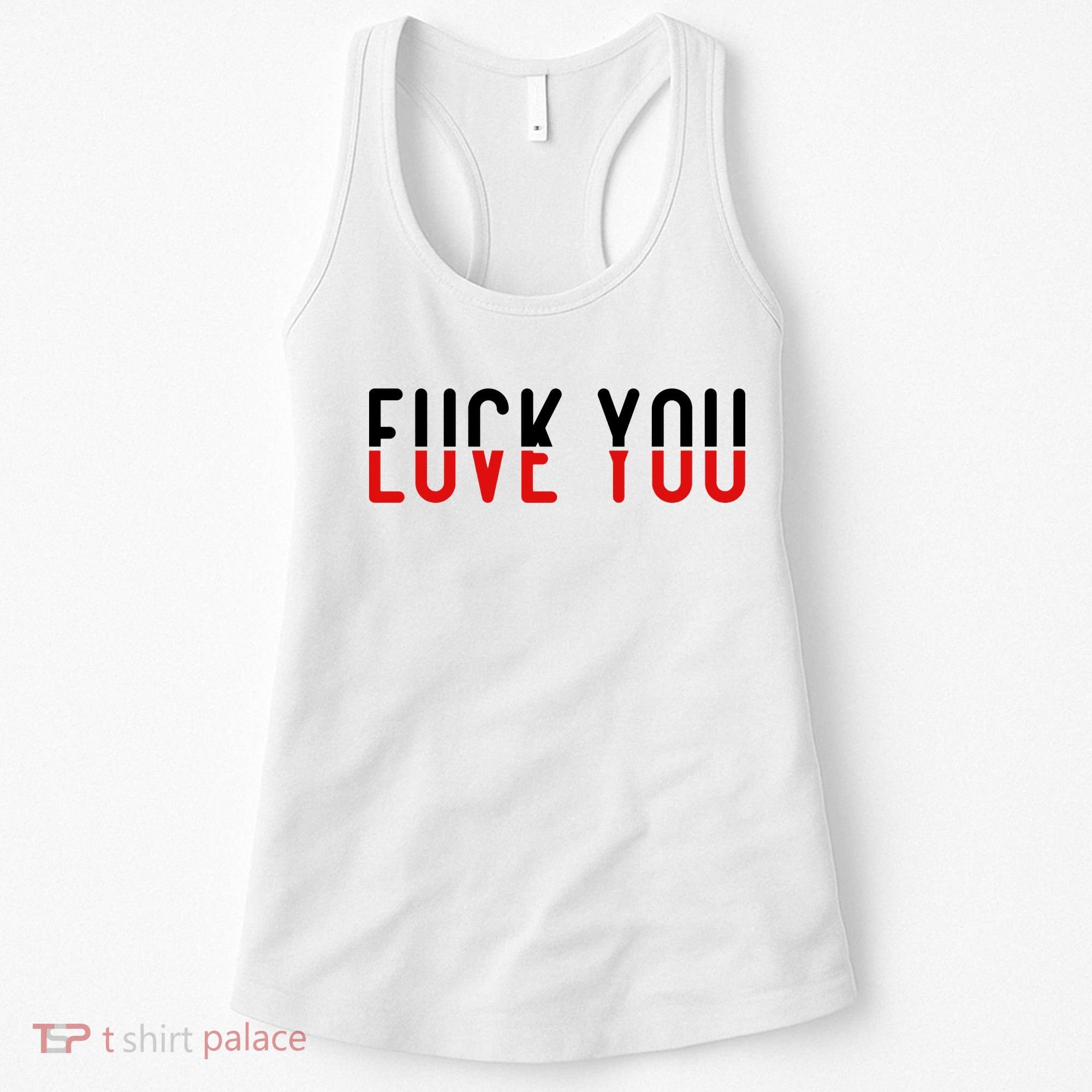Fuck You Love You Women's Tank Top