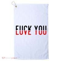 Fuck You Love You Golf Towel thumb 0