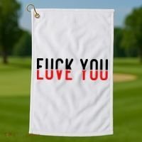 Fuck You Love You Golf Towel thumb 1