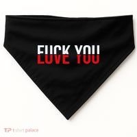 Fck You Love You Love And Hate USA-Made Doggie Bandana thumb 0