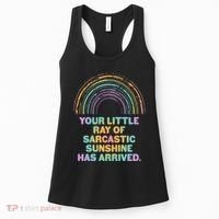 Funny Your Little Ray Of Sarcastic Sunshine Has Arrived Women's Tank Top thumb 0