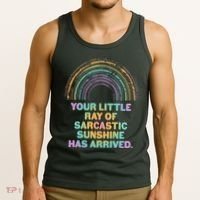 Funny Your Little Ray Of Sarcastic Sunshine Has Arrived Tank Top thumb 3