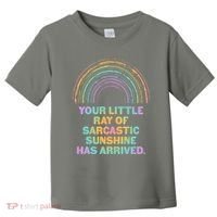 Funny Your Little Ray Of Sarcastic Sunshine Has Arrived Toddler T-Shirt thumb 0