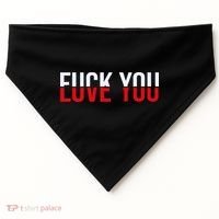 Fuck You Love You Love And Hate USA-Made Doggie Bandana thumb 0