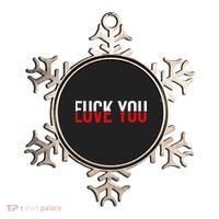 Fuck You Love You Love And Hate Ornament thumb 0