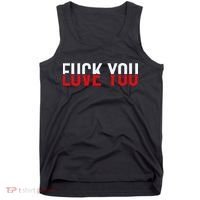 Fuck You Love You Love And Hate Tank Top thumb 0