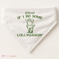 Funny Y'all Mind If I Do Some Lollygaggin USA-Made Doggie Bandana thumb 0