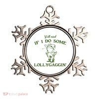 Funny Y'all Mind If I Do Some Lollygaggin Ornament thumb 0