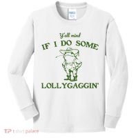 Funny Y'all Mind If I Do Some Lollygaggin Kids Long Sleeve Shirt thumb 0