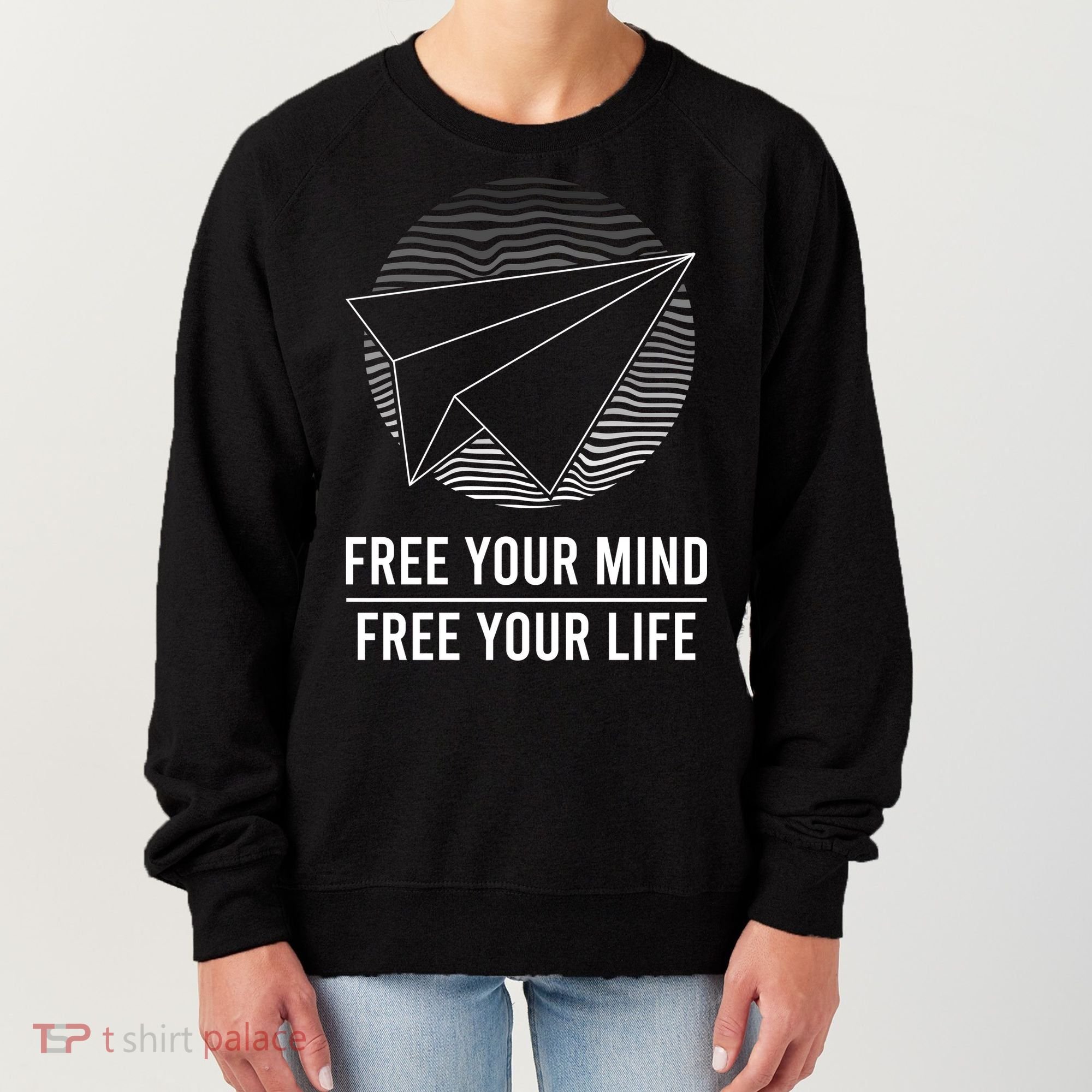 Free Your Mind Free Your Life Women's Sweatshirt