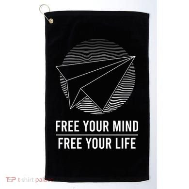 Free Your Mind Free Your Life Golf Towel