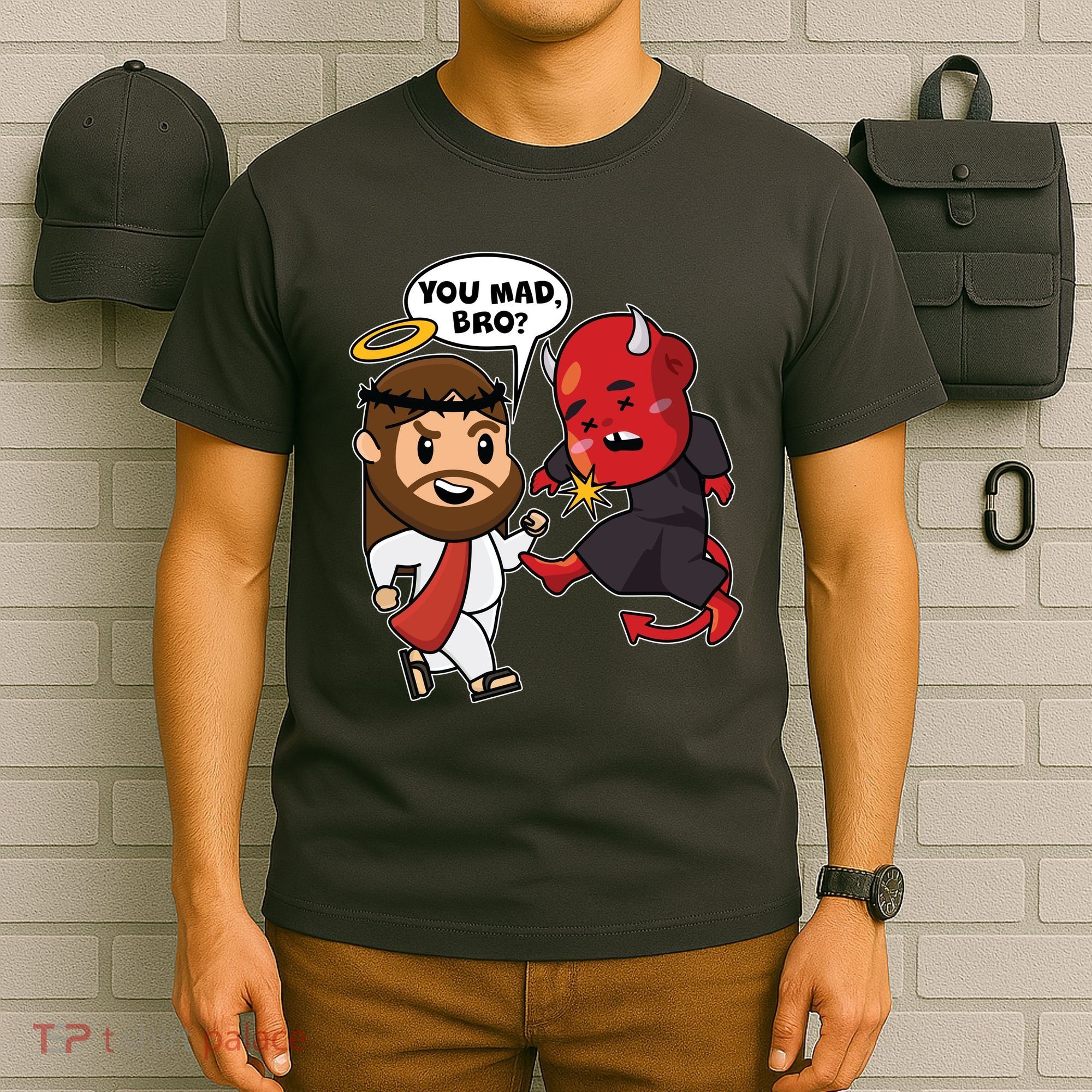 Funny You Mad Bro Jesus Vs Devil T-Shirt