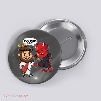 Funny You Mad Bro Jesus Vs Devil Button