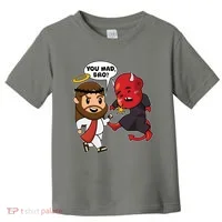 Funny You Mad Bro Jesus Vs Devil Toddler T-Shirt thumb 0