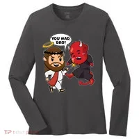 Funny You Mad Bro Jesus Vs Devil Women's Long Sleeve Shirt thumb 0