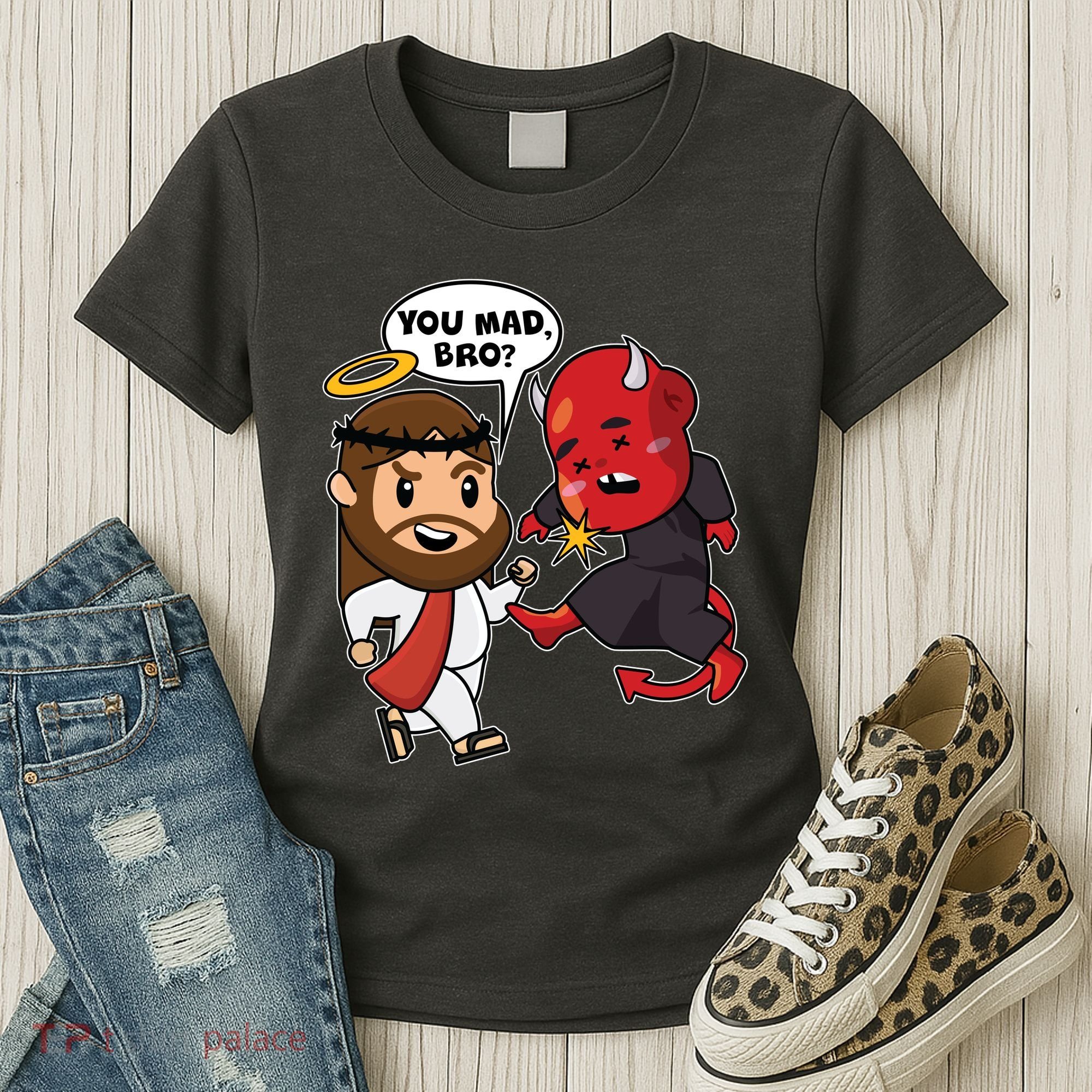 Funny You Mad Bro Jesus Vs Devil Women's T-Shirt