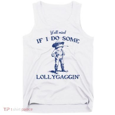 Funny Yall Mind If I Do Some Lollygagging Cowboy Frog Tank Top