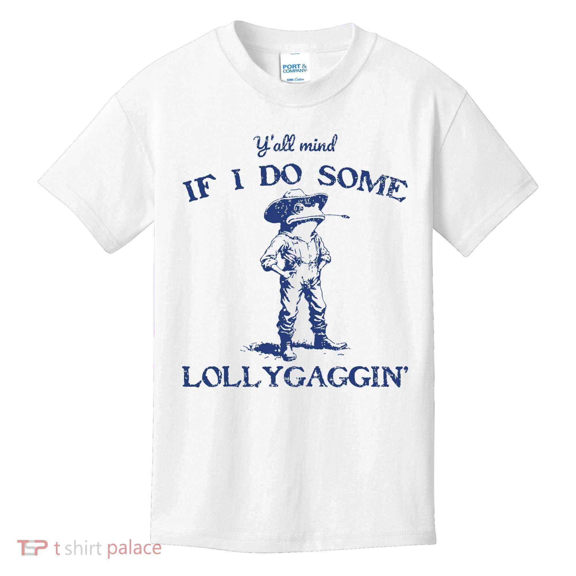 Funny Yall Mind If I Do Some Lollygagging Cowboy Frog Kids T-Shirt