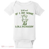 Funny YAll Mind If I Do Some Lollygaggin Baby Bodysuit thumb 0