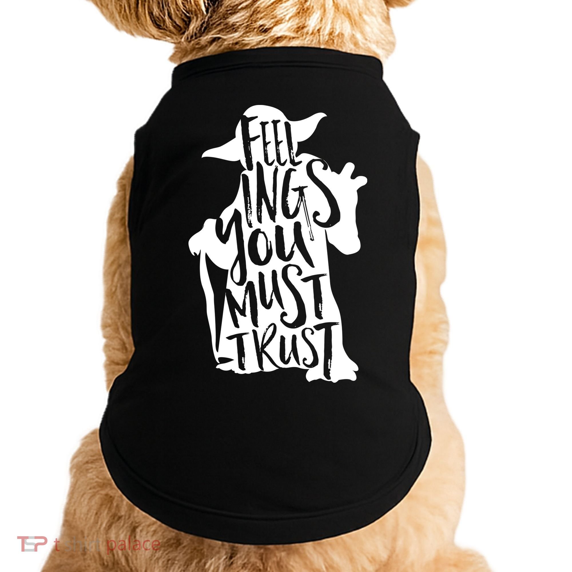 Feelings You Must Trust Doggie Tank